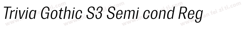 Trivia Gothic S3 Semi cond Regular字体转换